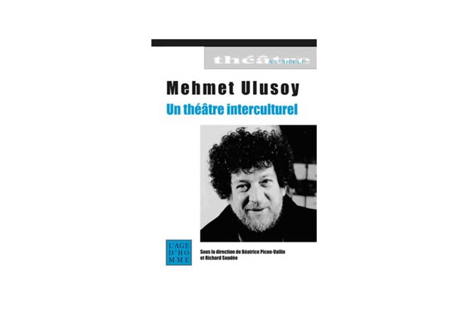  Mehmet Ulusoy, Un théâtre interculturel