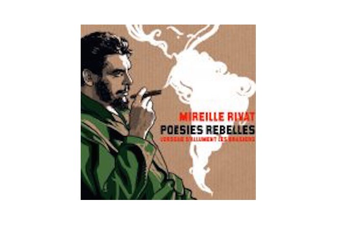 Poésies rebelles par Mireille Rivat