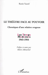 "Le théâtre face au pouvoir" de Renée Saurel