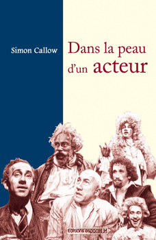 " Dans la peau d'un acteur " de Simon Callow