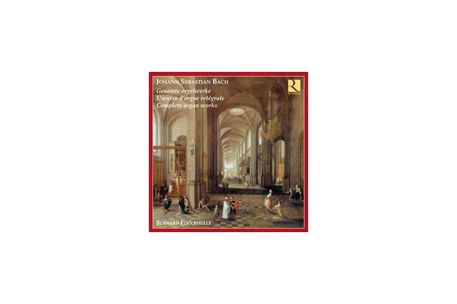 Intégrale de l'œuvre d'orgue de Jean Sébastien Bach par Bernard Foccroulle